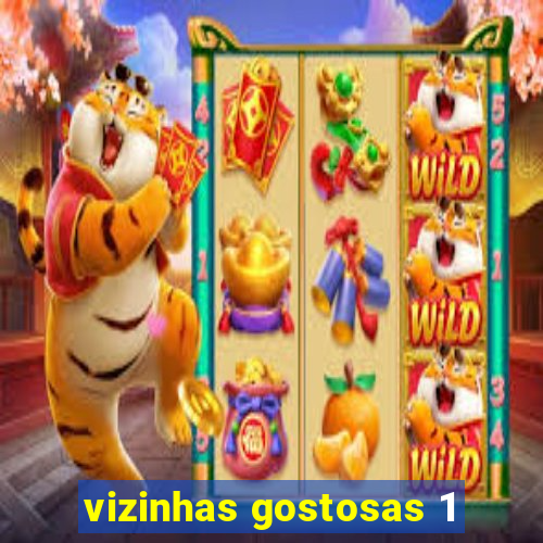 vizinhas gostosas 1